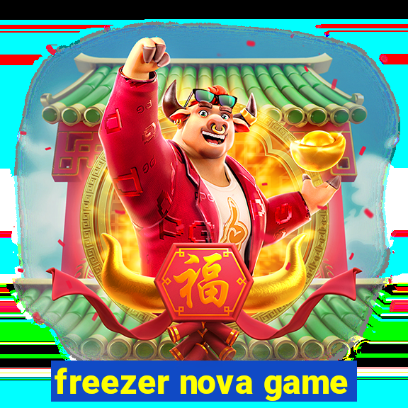 freezer nova game